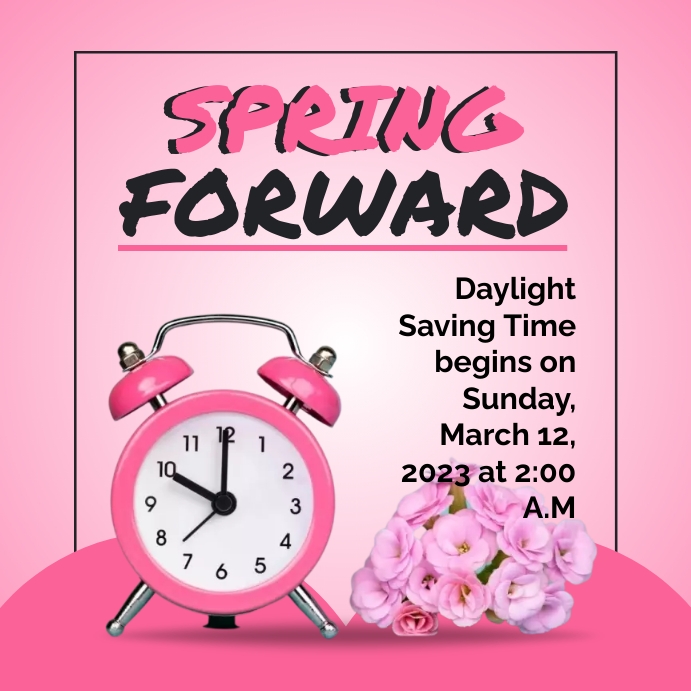 Spring Forward Template | PosterMyWall