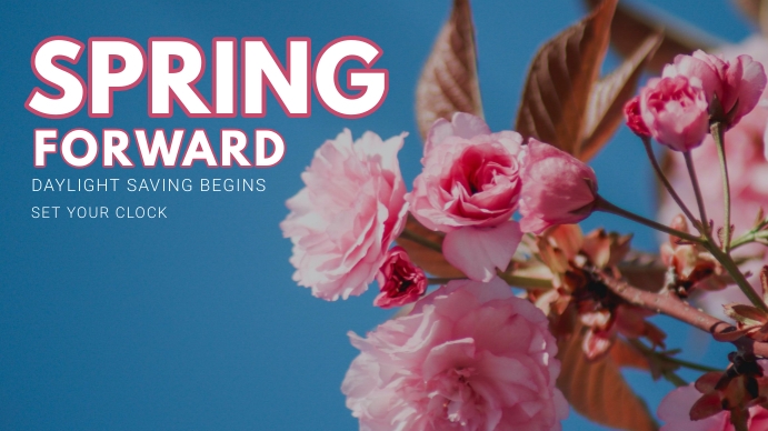 Spring Forward Template | PosterMyWall