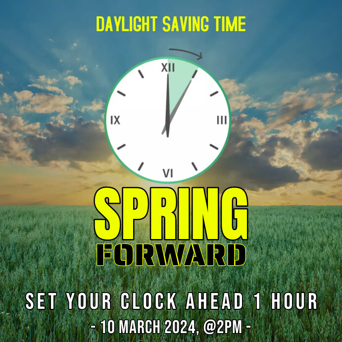 Spring Forward Template | PosterMyWall