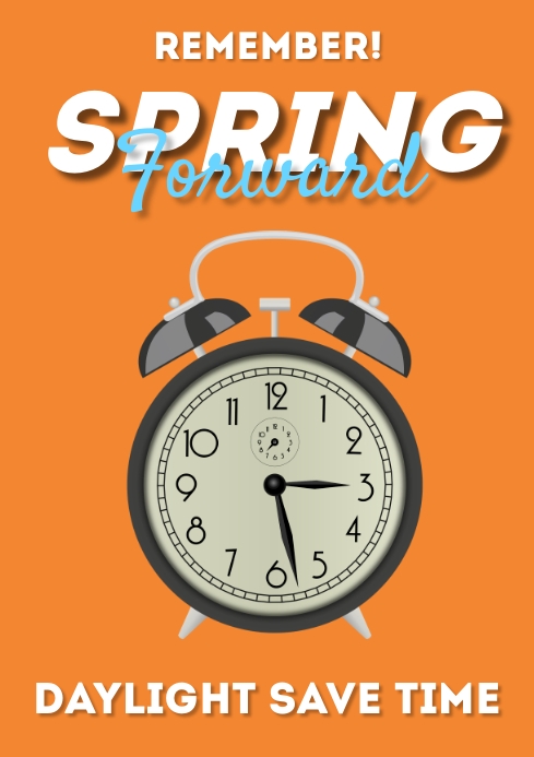SPRING FORWARD Template PosterMyWall
