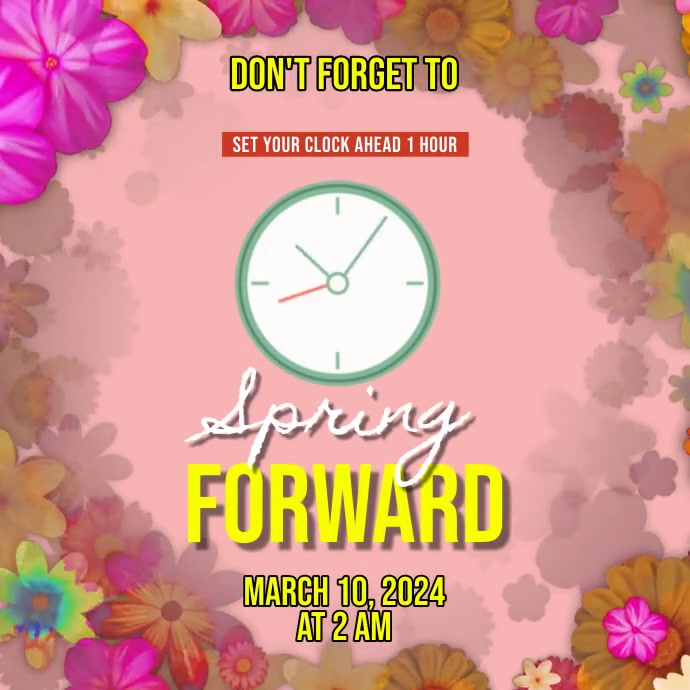 SPRING FORWARD Template | PosterMyWall