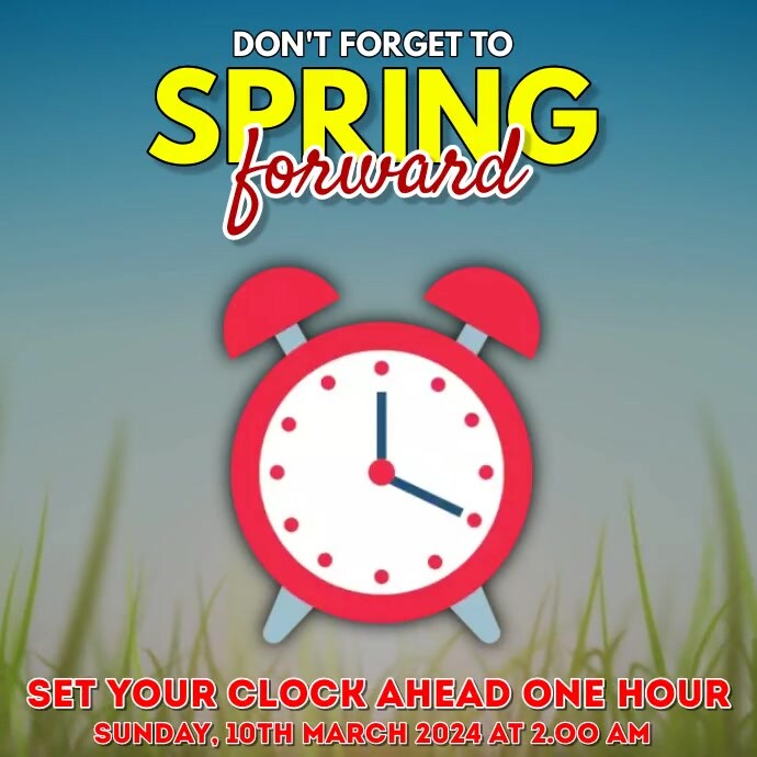 SPRING FORWARD Template | PosterMyWall