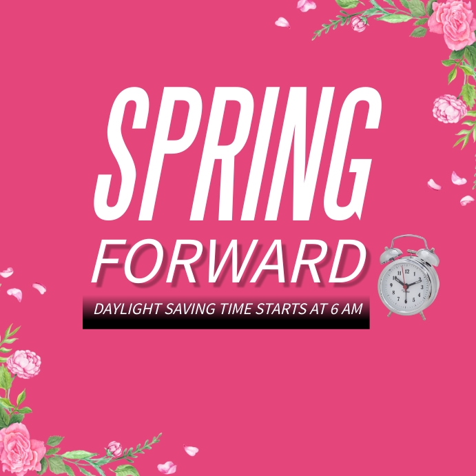 Spring Forward Template | PosterMyWall
