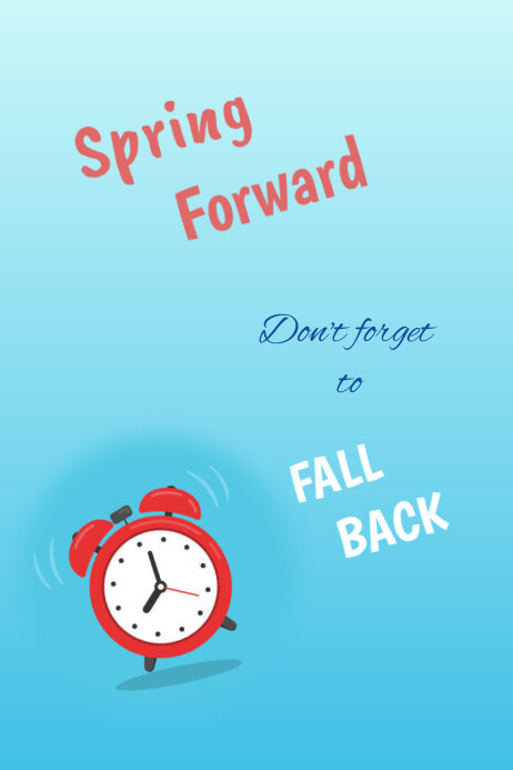 Copy of Spring forward | PosterMyWall