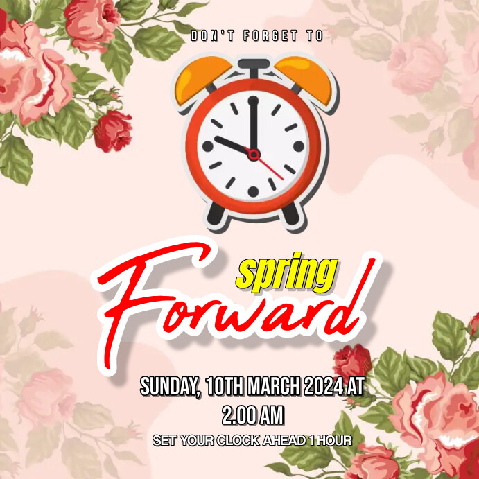 SPRING FORWARD Template | PosterMyWall