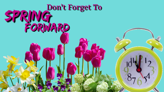 Spring forward Template | PosterMyWall