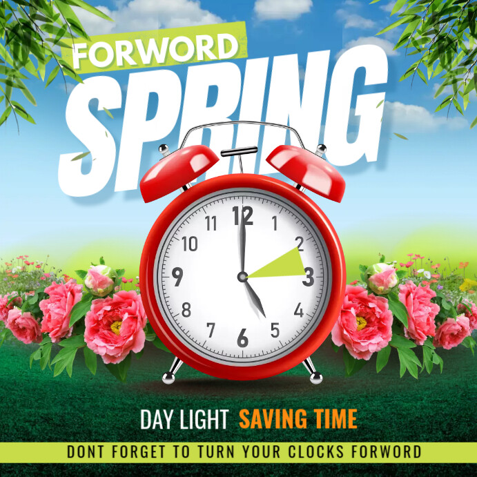 spring forward Template | PosterMyWall