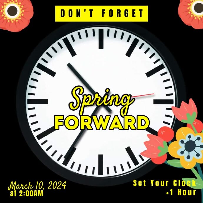 Spring Forward Template | PosterMyWall