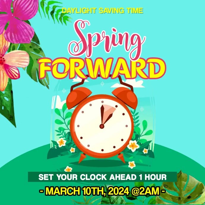 Plantilla de SPRING FORWARD | PosterMyWall