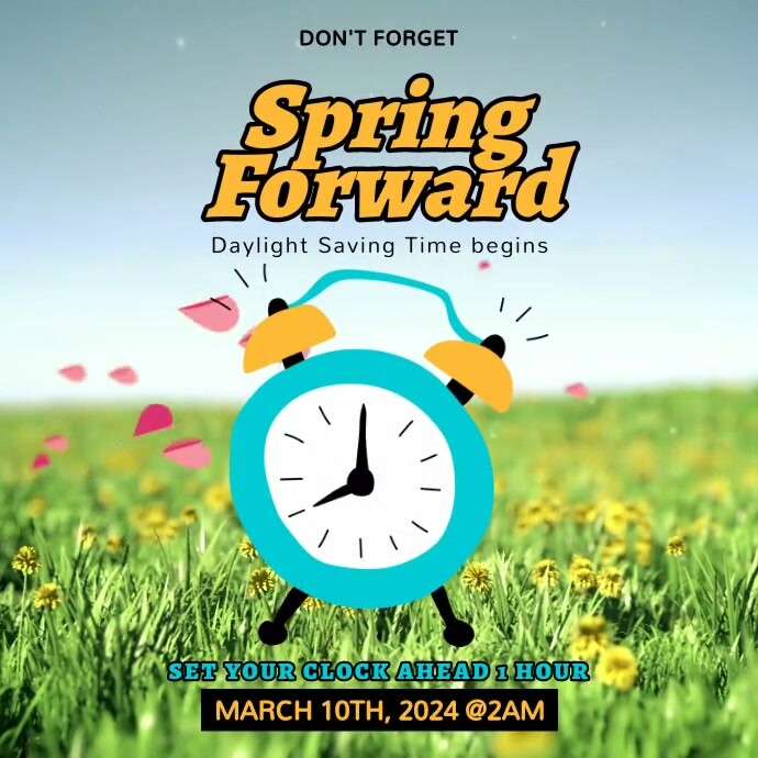 Spring Forward Template | PosterMyWall