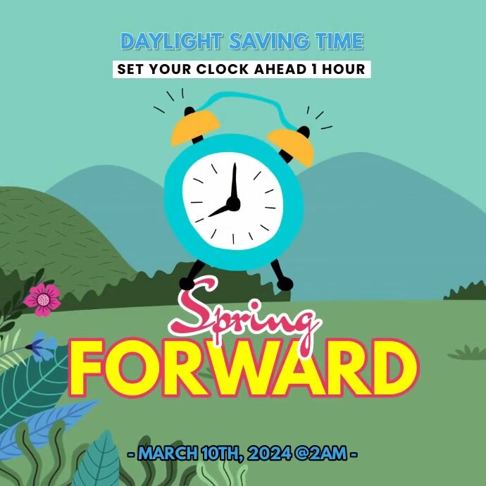 Spring Forward Message Modèle SPRING FORWARD | PosterMyWall