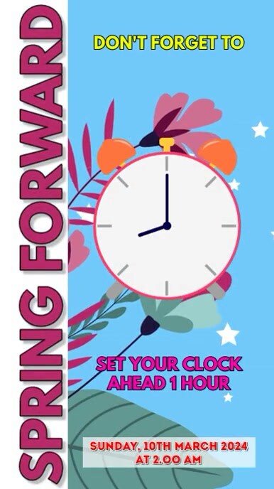 Spring Forward Templates SPRING FORWARD Template | PosterMyWall