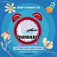 Did You Spring Forward March Spring Forward Daylight Savings Time Template | PosterMyWall