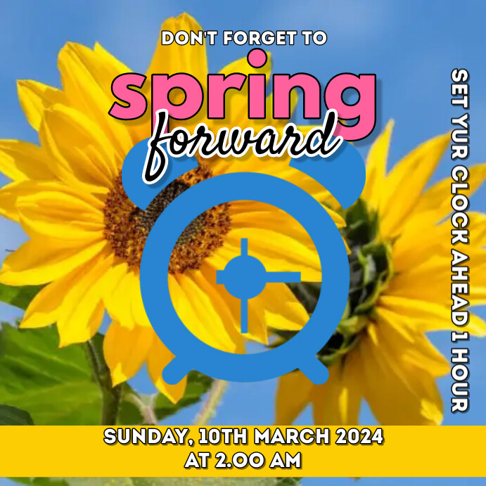 SPRING FORWARD Template | PosterMyWall