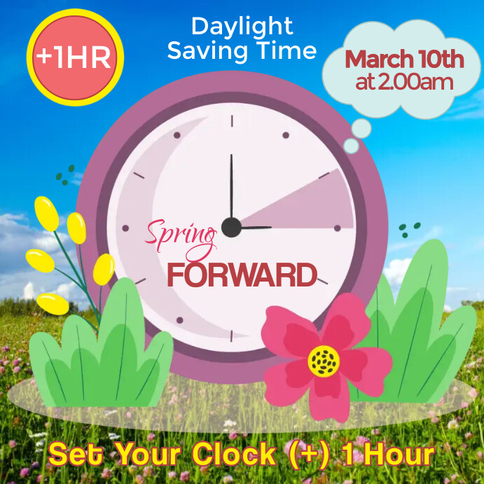 SPRING FORWARD Template PosterMyWall