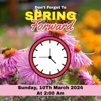 Spring Forward Template | PosterMyWall