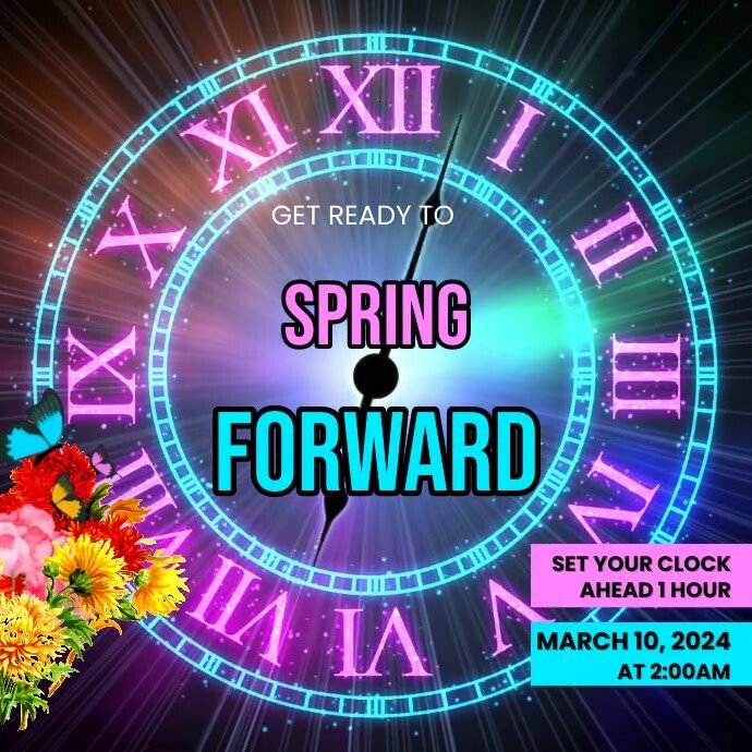 SPRING FORWARD Template | PosterMyWall
