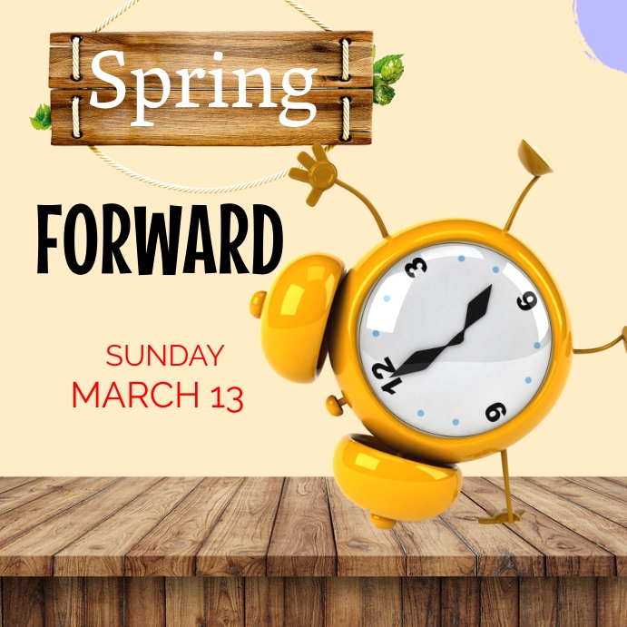 Spring Forward Template | PosterMyWall