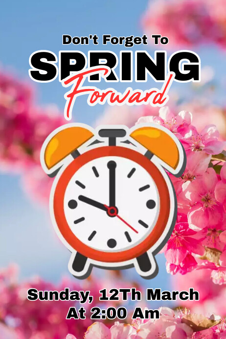 Spring Forward Template | PosterMyWall