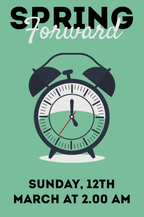 SPRING FORWARD Template | PosterMyWall