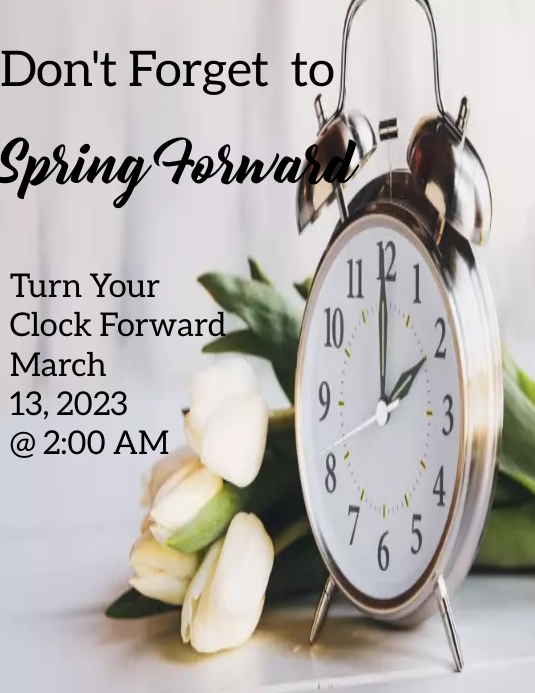 Spring forward flyers,Daylight Saving poster Template | PosterMyWall