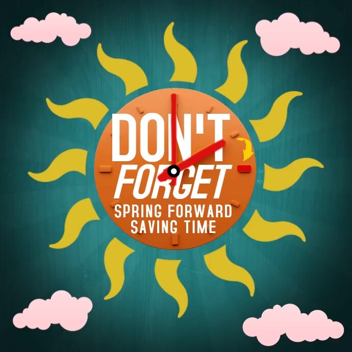 Copy of Spring Forward Post | PosterMyWall