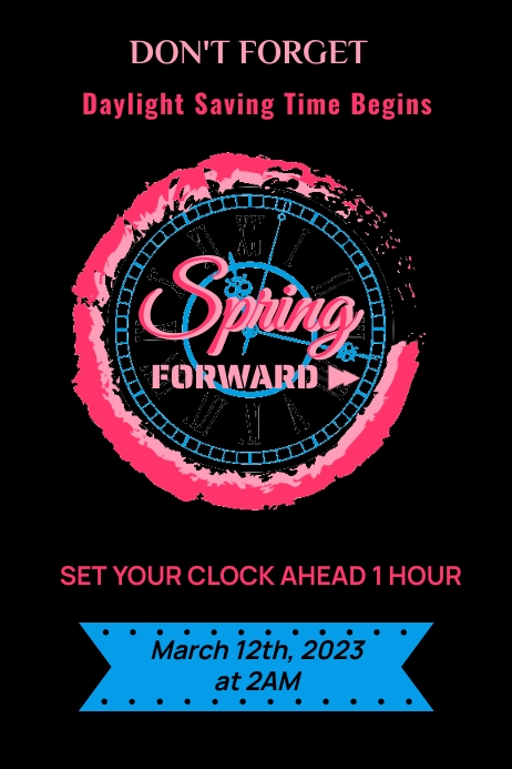 Copy of Spring Forward Poster | PosterMyWall