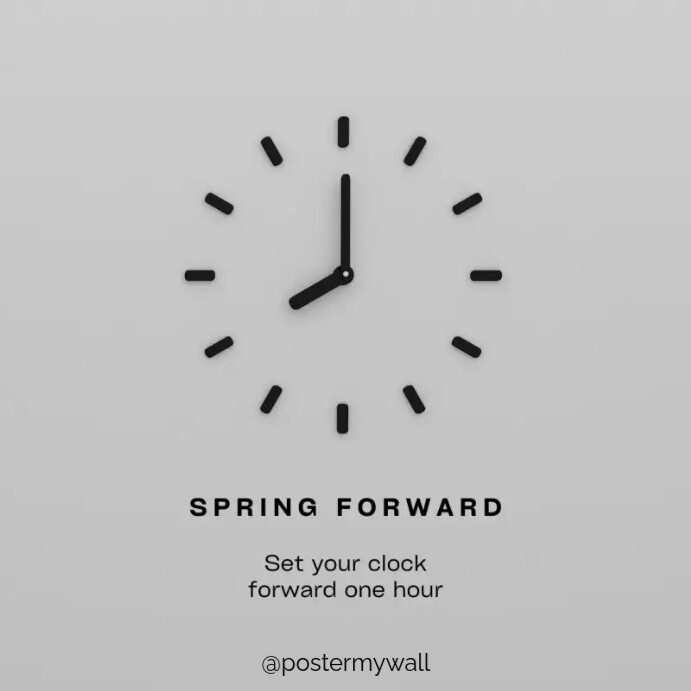 Spring Forward Poster Template PosterMyWall