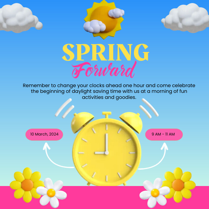 Spring Forward Presentation Copy of spring forward poster | PosterMyWall