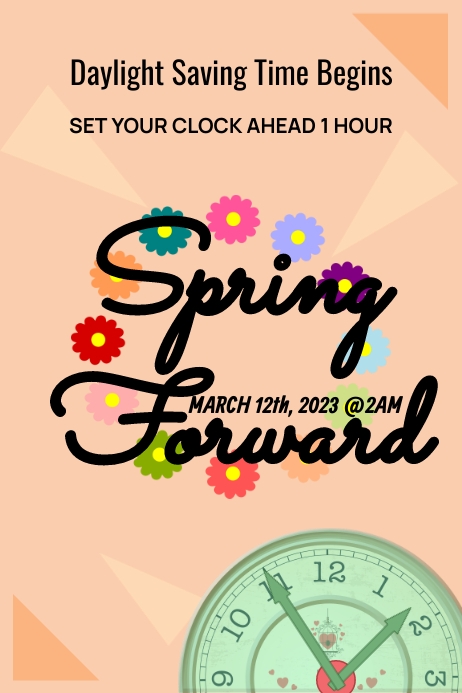 Spring Forward Poster Template | PosterMyWall