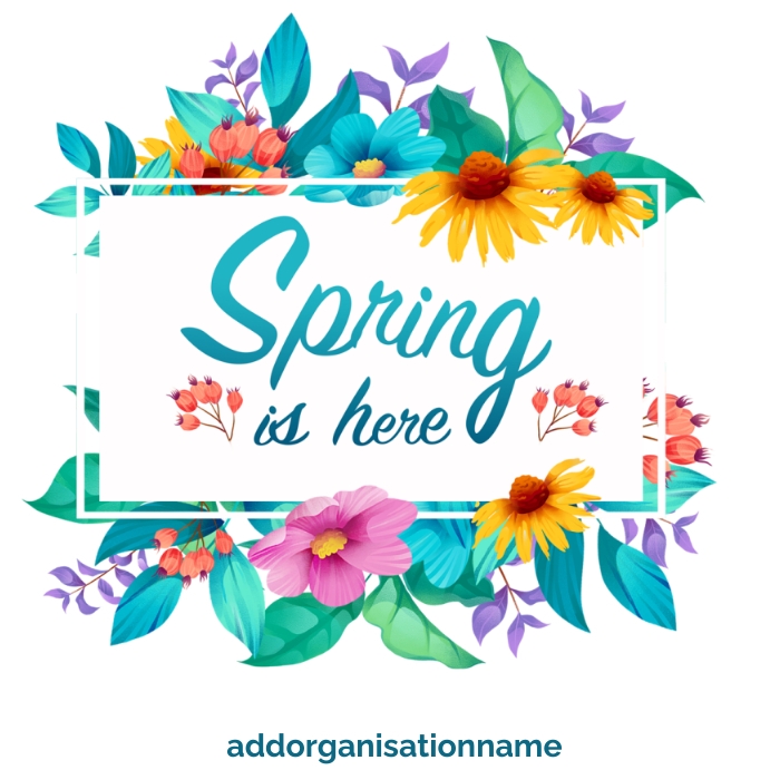 Copy of spring is here | PosterMyWall