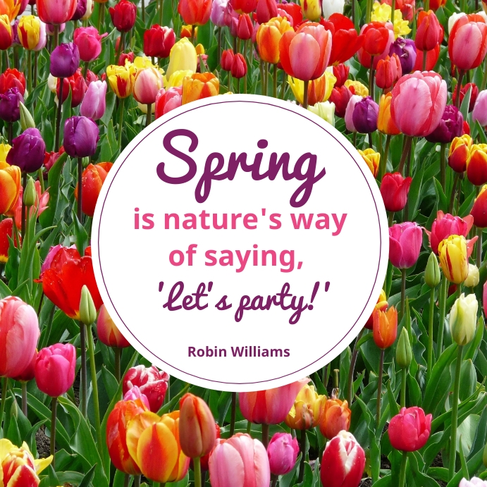 Spring Quotes Template | PosterMyWall