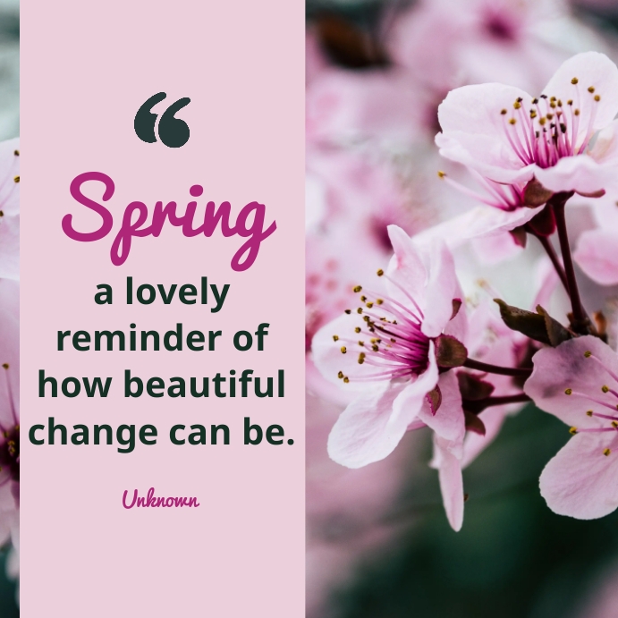 Spring Quote Horizontal Layout Copy of Spring Quotes | PosterMyWall