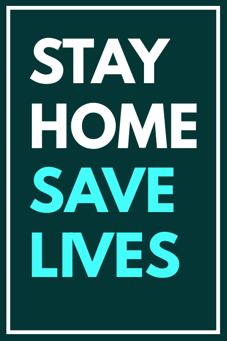 stay home save lives poster design template Modelo | PosterMyWall