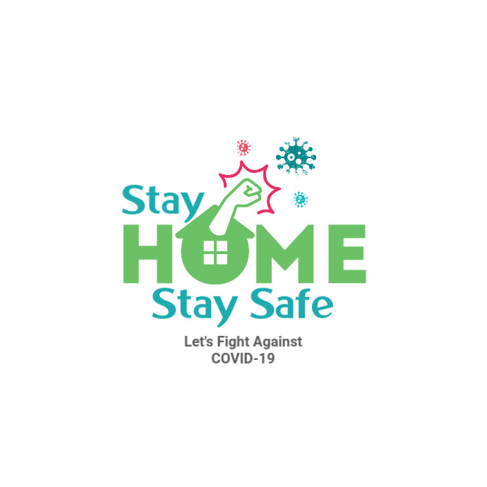 Stay Home Stay Safe, Stop COVID-19, Awareness Logo template