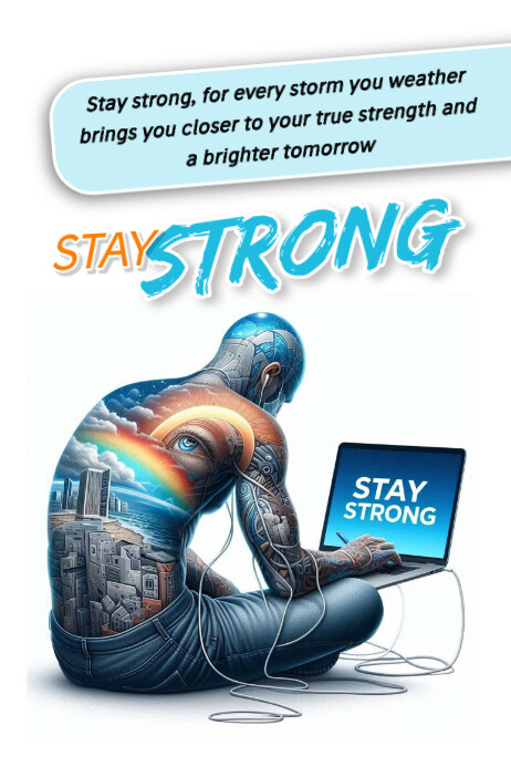 Copy of Stay strong | PosterMyWall