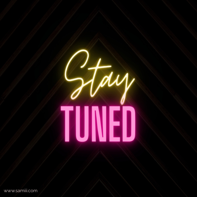 stay tuned Template PosterMyWall