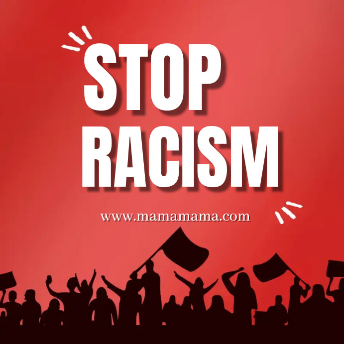 Stop Racism Template | PosterMyWall