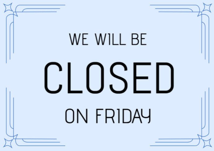 Copy of Store closed today | PosterMyWall