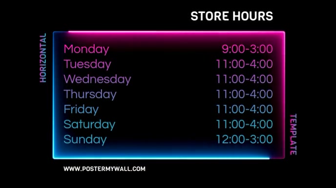Store Hours Work Digital Display Horizontal Template | PosterMyWall