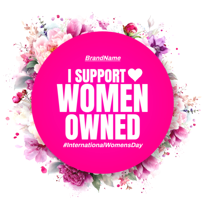 Support Women Owned Sticker Post Template | PosterMyWall