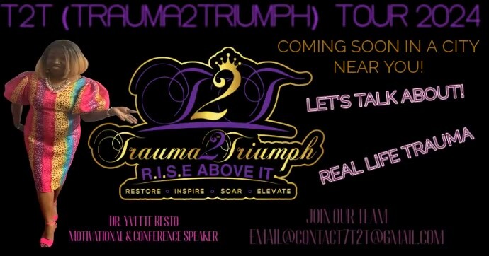 T2T (Trauma2Triumph) Tour Template | PosterMyWall