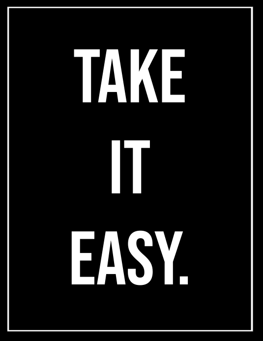 Take It Easy Template Postermywall