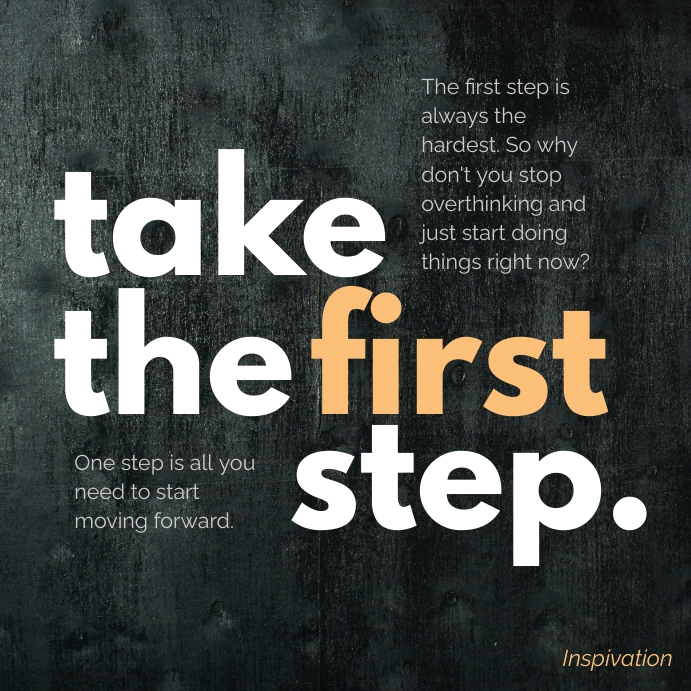 Take the first step motivation post. Template | PosterMyWall