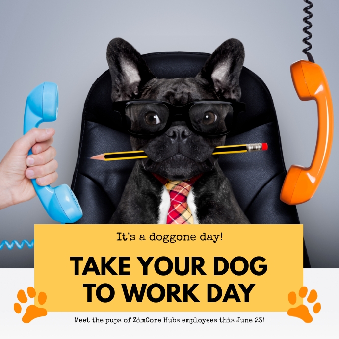 take your dog to work day template PosterMyWall