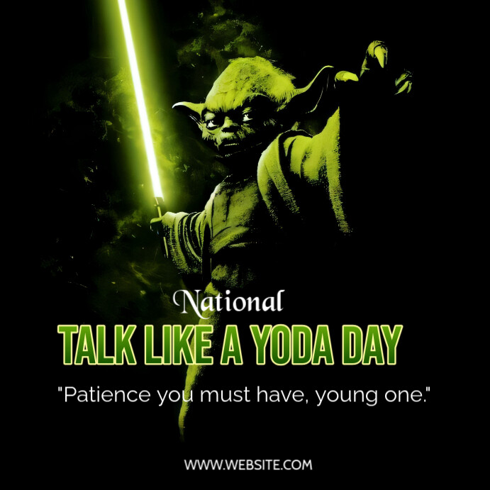 Copy of Talk like a Yoda | PosterMyWall