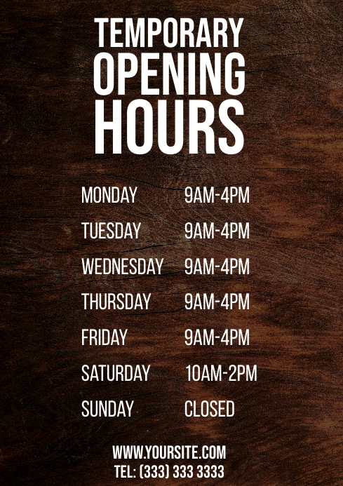 Temporary working hours sign wood printble a4 Template | PosterMyWall