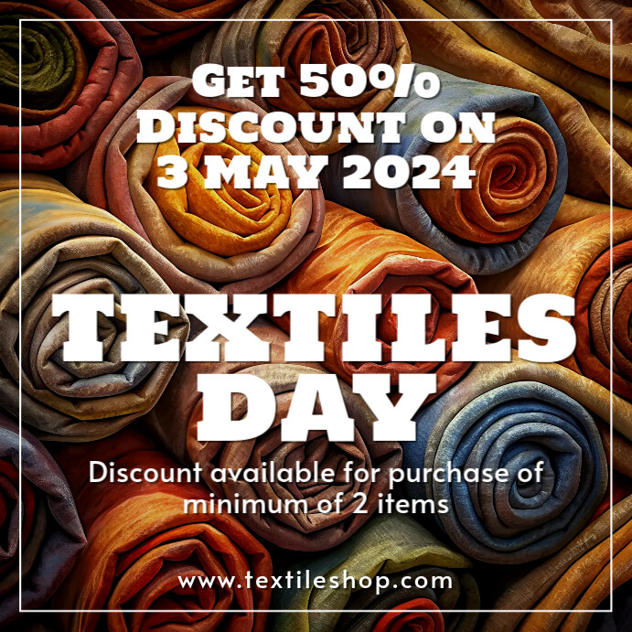 Promoting Textiles Poster Copy of Textiles day | PosterMyWall