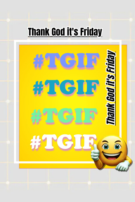 TGIF Poster Template PosterMyWall