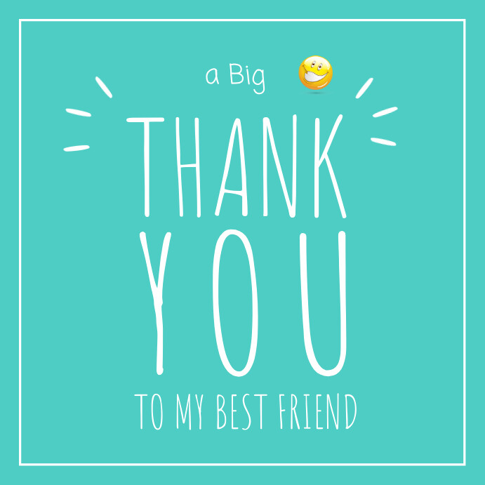 Copy of Thank you Best Friend Card Instagram Post | PosterMyWall Copy of Thank you Best Friend Card Instagram Post | PosterMyWall
